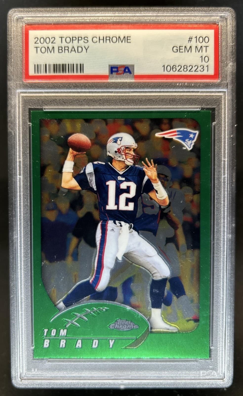 2002 Topps Chrome Tom Brady #100 Patriots PSA 10 GEM MINT