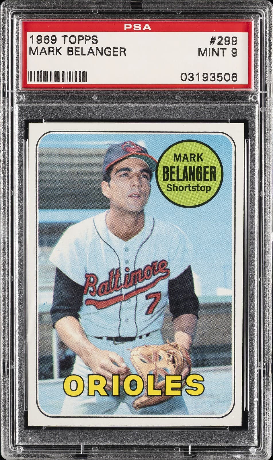 1969 TOPPS #299 MARK BELANGER PSA 9