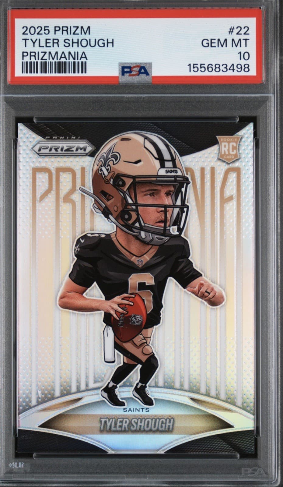 Panini 2025 Prizm Prizmania Tyler Shough #22 RC Case Hit Saints PSA 10