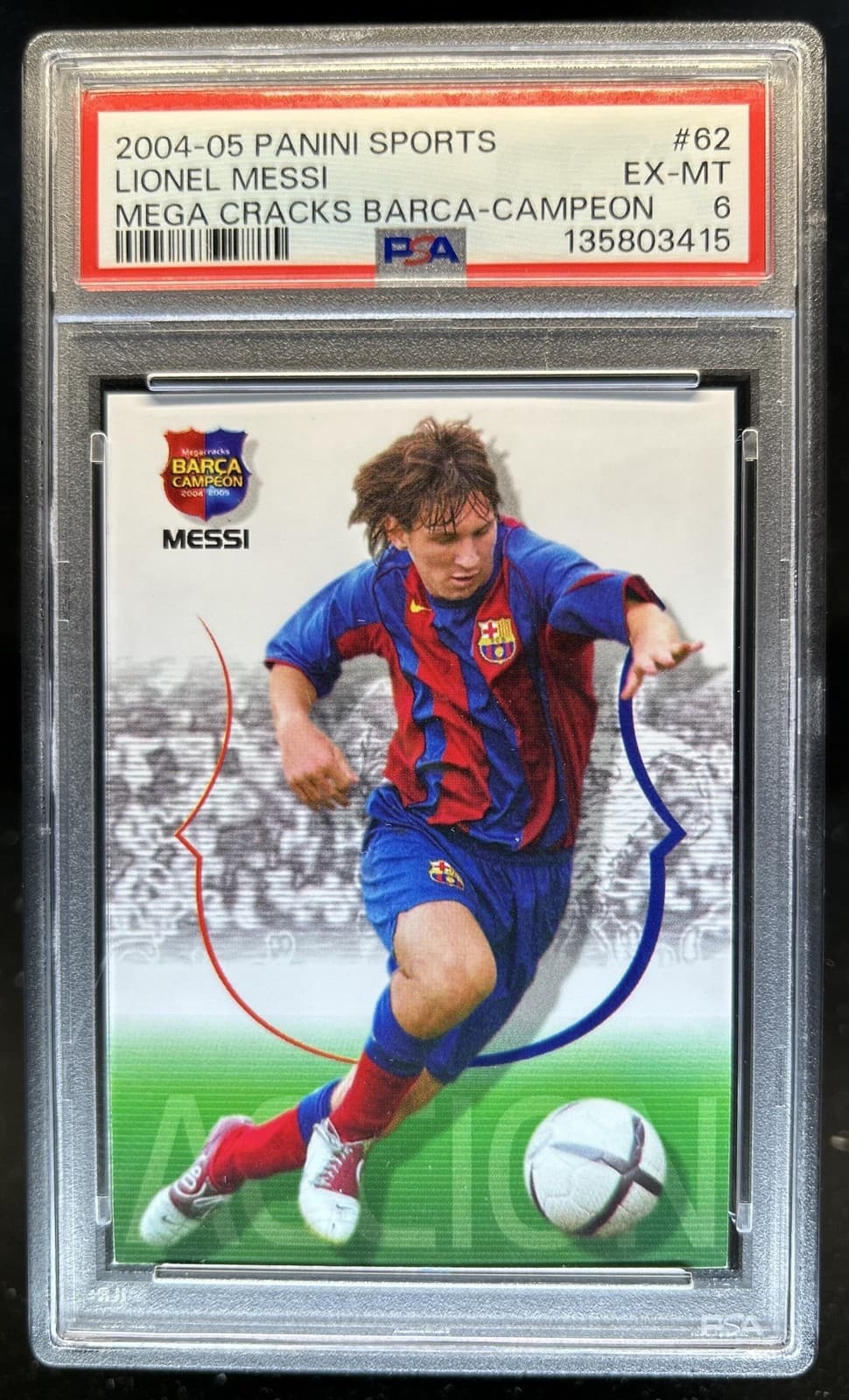2004 Panini Megacracks Barca Campeon/Campio Lionel Messi RC #62 Barcelona PSA 6
