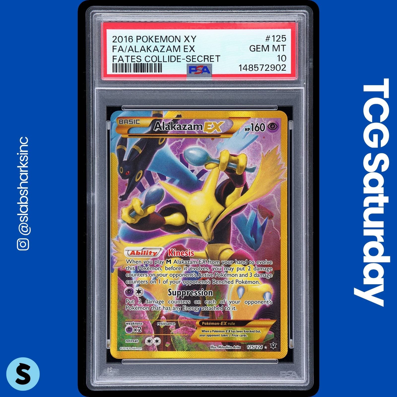 2016 POKEMON XY FATES COLLIDE #125/124 ALAKAZAM EX SECRET RARE PSA 10